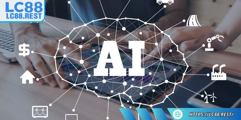 Đánh giá tổng quan LC88 về ứng dụng trí tuệ nhân tạo