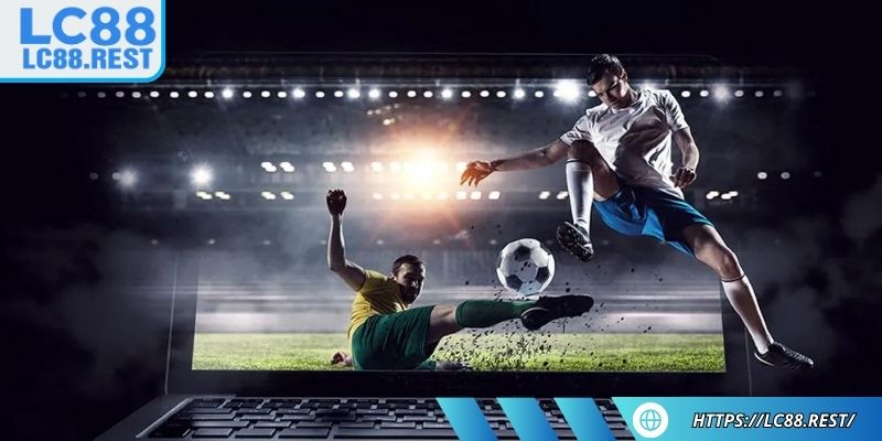 Sơ lược về mẹo cá cược bóng đá LC88 hiệu quả